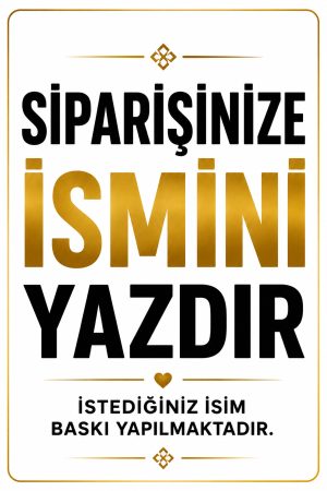 Siparişinize İsminizi Ekleyin (Ek Hizmet)